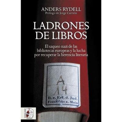  Los Ladrones de Libros: Una Sinfonía Literaria de Resistencia y Amistad