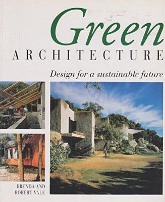  Green Architecture: Design for a Sustainable Future – Una obra maestra de la sostenibilidad y un canto al equilibrio natural